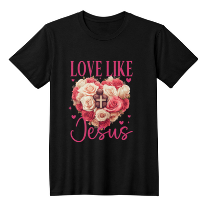 1 John 4:19 Love Like Jesus – Floral Heart Design