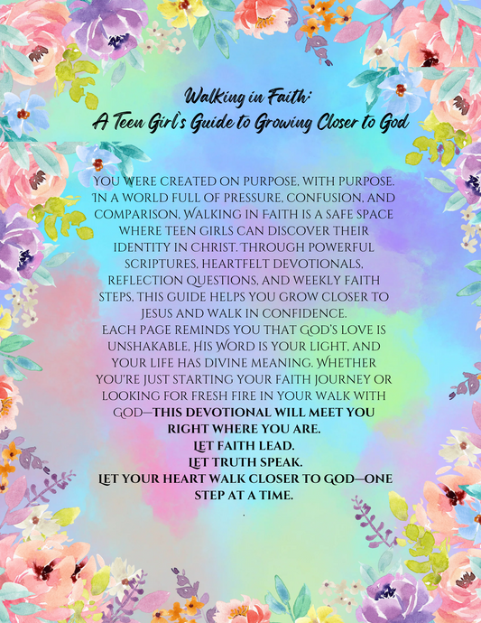 Walking In Faith: A Teen Girl's Guide to Growing Closer To God - volume 1